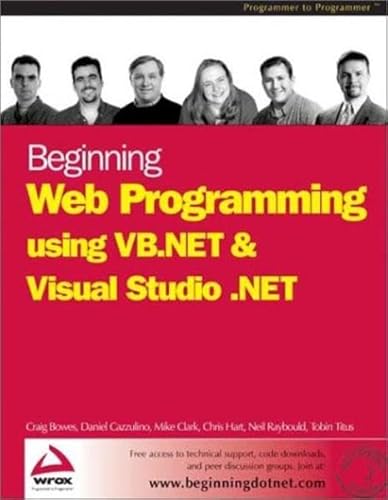 9781861007360: Beginning Web Programming Using Vb.Net & Visual Studio .Net: Essential Skills for VB.NET Programmers