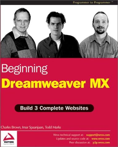 Beginning Dreamweaver MX (9781861008206) by Charles E. Brown; Imar Spaanjaars; Todd Marks