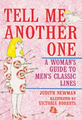 Tell Me Another One: A Guide to Men's Classic Lines (9781861050106) by Newman, Judith