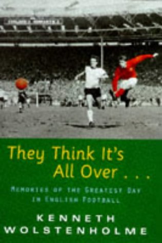 Imagen de archivo de They Think It's All Over : Memories of the Greatest Day in English Football a la venta por Better World Books