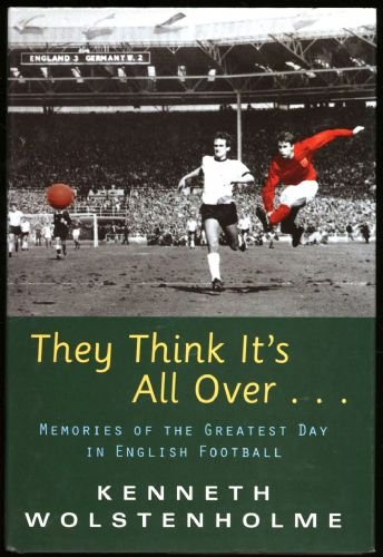 Stock image for They Think It's All Over : Memories of the Greatest Day in English Football for sale by Better World Books