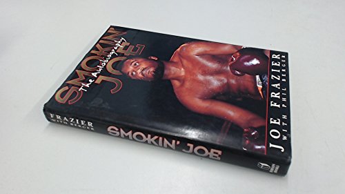 Beispielbild fr SMOKIN' JOE THE AUTOBIOGRAPHY zum Verkauf von WorldofBooks