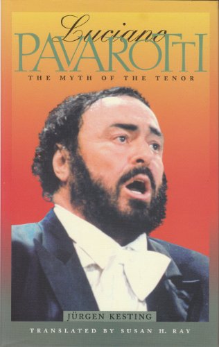 Beispielbild fr LUCIANO PAVAROTTI THE MYTH OF THE zum Verkauf von WorldofBooks