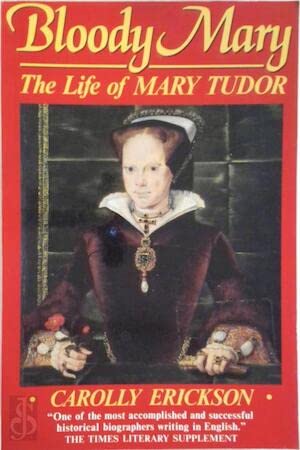 Stock image for BLOODY MARY LIFE OF MARY TUDOR for sale by AwesomeBooks