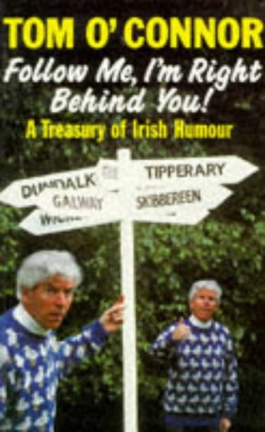 9781861050656: Follow Me, I'm Right Behind You: A Treasury of Irish Humour