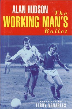 Stock image for The Working Mans Ballet for sale by Brit Books
