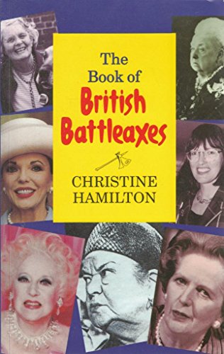 The Book of British Battleaxes (9781861051981) by Hamilton, Christine