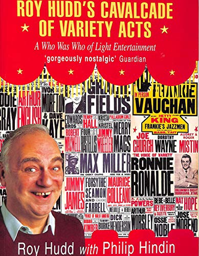 Beispielbild fr Roy Hudd's Cavalcade of Variety Acts : A Who Was Who of Light Entertainment, 1945-60 zum Verkauf von GF Books, Inc.