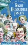Stock image for RIGHT HONOURABLE INSULTS for sale by WorldofBooks
