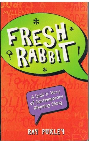 9781861052216: Fresh Rabbit: A Dick 'N' Arry of Contemporary Rhyming Slang