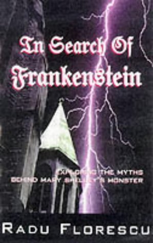 9781861052537: In Search of Frankenstein: Exploring the Myths Behind Mary Shelley's Monster