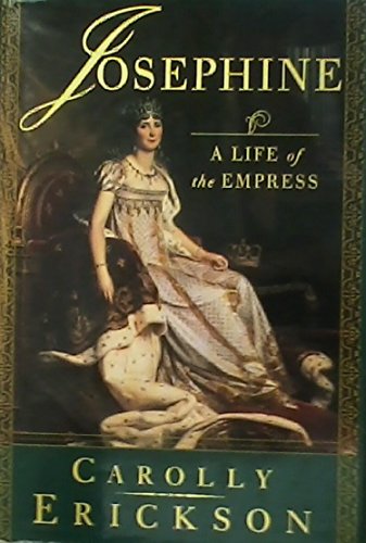 Stock image for Josephine: A Life of the Empress for sale by M & M Books