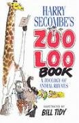 Stock image for HARRY SECOMBES ZOO LOO BOOK for sale by WorldofBooks