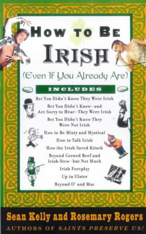 Beispielbild fr HOW TO BE IRISH zum Verkauf von AwesomeBooks