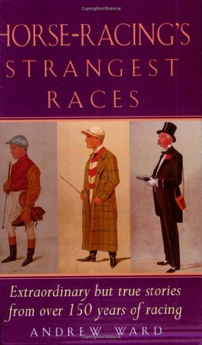 Stock image for HORSE RACINGS STRANGEST RACES for sale by WorldofBooks