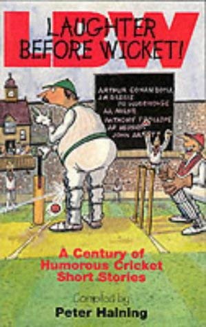 Stock image for LBW LAUGHTER BEFORE WICKET: Laughter Before Wicket - A Century of Humorous Cricket Short Stories for sale by AwesomeBooks