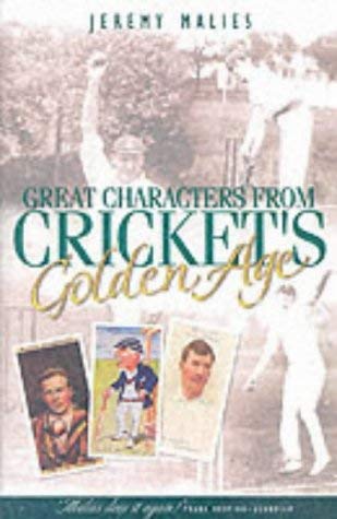 Beispielbild fr Great Characters from Cricket's Golden Age zum Verkauf von WorldofBooks