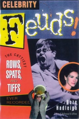 9781861053558: Celebrity Feuds!: The Cattiest Rows, Spats and Tiffs Ever Recorded