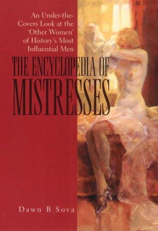 Beispielbild fr The Encyclopedia of Mistresses zum Verkauf von Better World Books