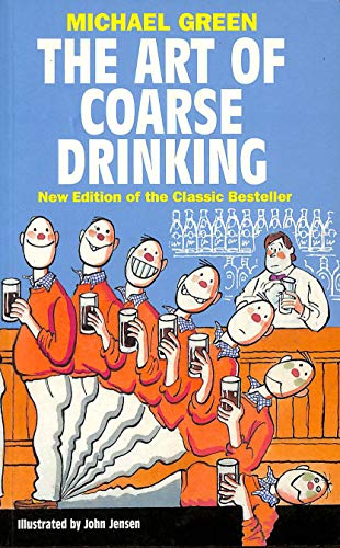 Stock image for ART OF COARSE DRINKING for sale by WorldofBooks