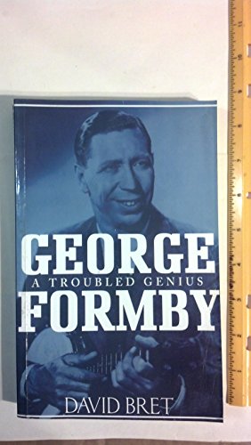 9781861053947: George Formby: A Troubled Genius