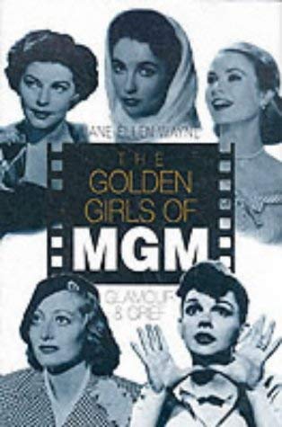 Stock image for GOLDEN GIRLS OF MGM for sale by WorldofBooks