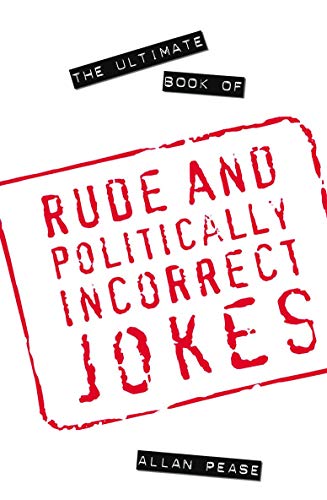 Beispielbild fr The Ultimate Book of Rude and Politically Incorrect Jokes zum Verkauf von WorldofBooks