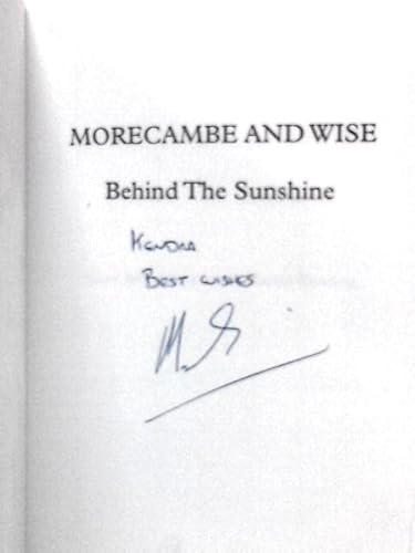 9781861054623: MORECAMBE & WISE: Behind the Sunshine