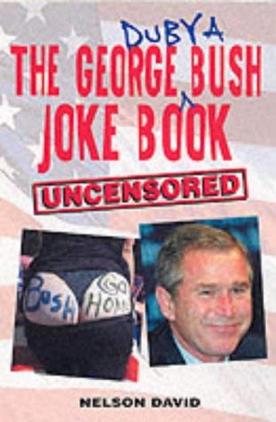Stock image for GEORGE DUBYA BUSH JOKE BOOK (Overseas Series Maps) for sale by AwesomeBooks