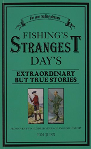 9781861055354: Fishing's Strangest Days: Extraordinary but True Stories from over Two Hundred Years of Angling History