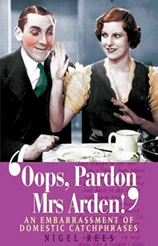 OOPS , PARDON MRS ARDEN !