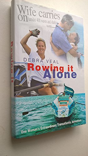 Stock image for Rowing it Alone: One Woman's Extraordinary Transatlantic Adventure for sale by AwesomeBooks