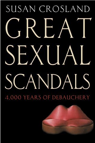 Stock image for Great Sexual Scandals for sale by Plato's Bookshop