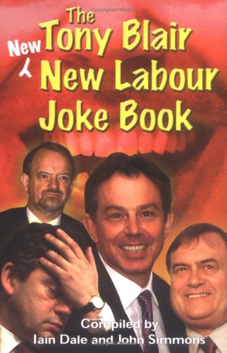 9781861055798: The Tony Blair New New Labour Joke Book