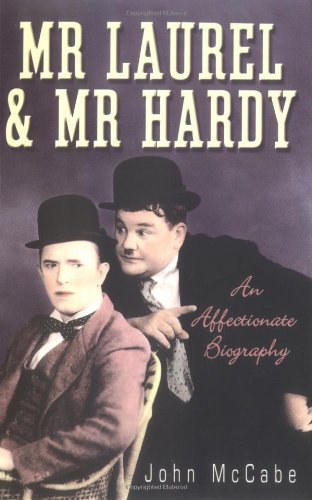 9781861056061: Mr. Laurel and Mr. Hardy: An Affectionate Biography