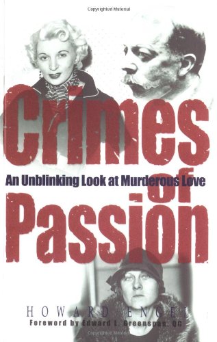 Stock image for Crimes of Passion: An Unblinking Look at Murderous Love for sale by Virg Viner, Books