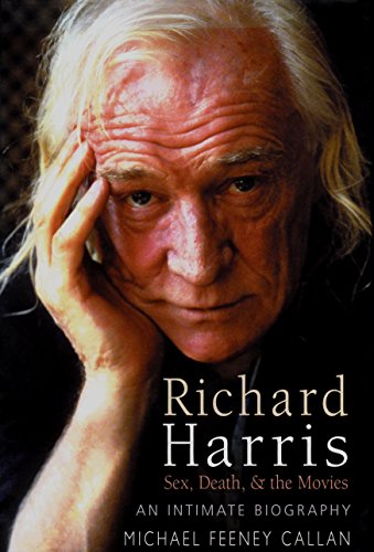 Imagen de archivo de Richard Harris: Sex, Death and the Movies: An Intimate Biography a la venta por WorldofBooks