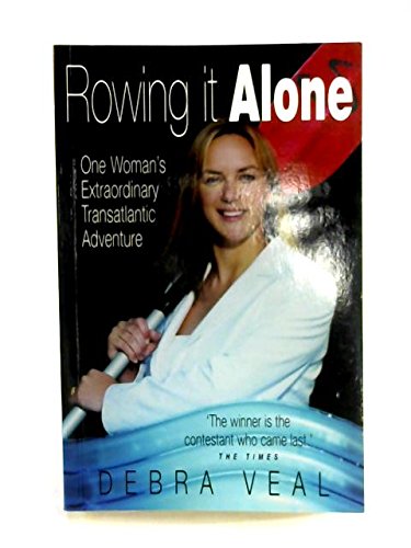 Stock image for Rowing It Alone: One woman's extraordinary transatlantic adventure for sale by Front Cover Books