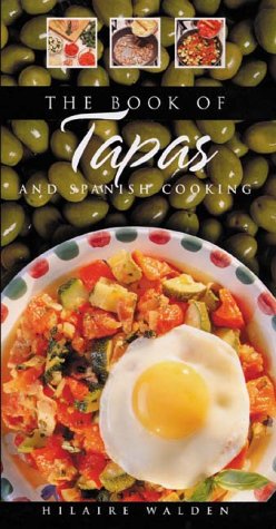 Imagen de archivo de Book of Tapas and Spanish Cooking a la venta por Half Price Books Inc.
