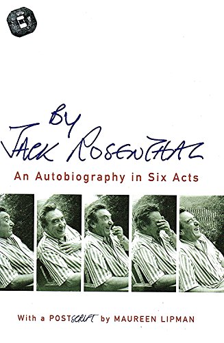 Stock image for By Jack Rosenthal : An Autobiography in Six Acts for sale by Better World Books Ltd