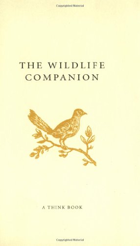 Beispielbild fr The Wildlife Companion (A Think Book) zum Verkauf von SecondSale