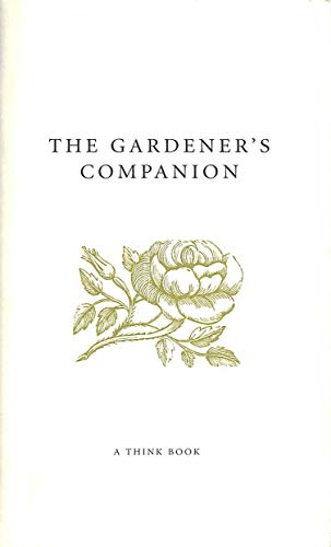 Beispielbild fr The Gardener's Companion (A Think Book) zum Verkauf von SecondSale