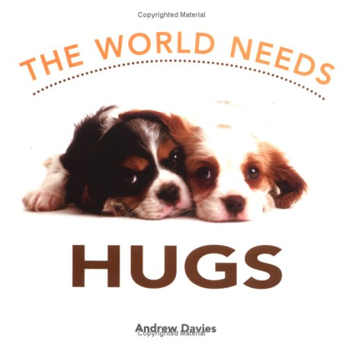 Stock image for WORLD NEEDS HUGS for sale by AwesomeBooks