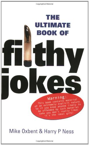 Beispielbild fr The Ultimate Book of Filthy Jokes zum Verkauf von Goldstone Books