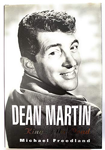 Stock image for Dean Martin: King of the Road for sale by Books of the Smoky Mountains