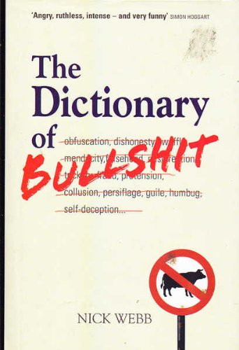 Beispielbild fr DICTIONARY OF BULLSHIT: Self-defence for English Speakers zum Verkauf von AwesomeBooks