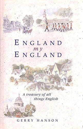 Stock image for England My England: A Treasury of all Things English for sale by Ryde Bookshop Ltd