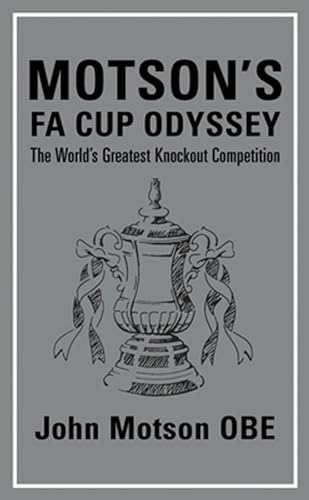 Beispielbild fr Motson's FA Cup Odyssey: The World's Greatest Knockout Competition zum Verkauf von Books From California