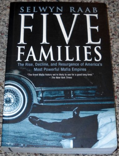 9781861059529: Five Families: The Rise, Decline and Resurgence of America's Most Powerful Mafia Empires