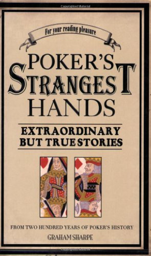 9781861059567: Poker's Strangest Hands: Extraordinary but True Stories (Strangest series)